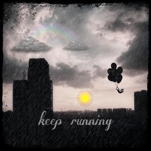 keep running