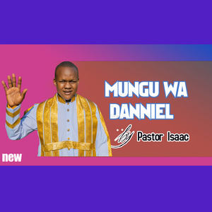 MUNGU WA DANNIEL