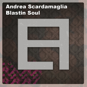 Blastin Soul (Original Mix)