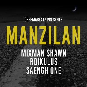 Manzilan (feat. Mixman Shawn, Rdikulus & Saengh One)