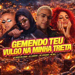Gemendo Teu Vulgo na Minha Treta