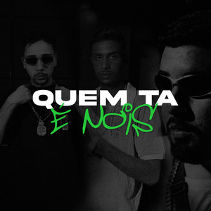 Quem Ta É Nois