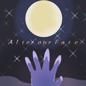 Alter our Fate (feat. 知声)
