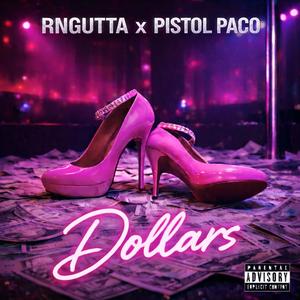 Dollars (feat. Pistol Paco)