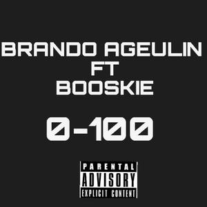 0-100 (feat. Booskie)