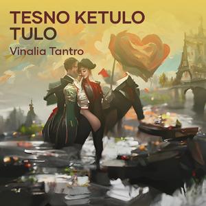 Tesno Ketulo Tulo