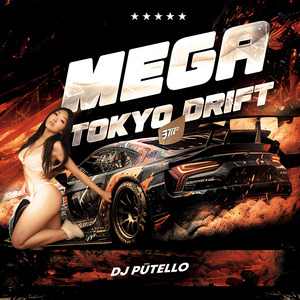 MEGA TOKYO DRIFT (FUNK HITMADO)
