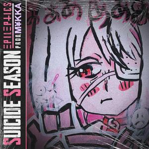 Suicide Season (feat. MYKKA)