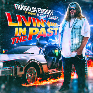 Livin' in the Past (feat. Hard Target)