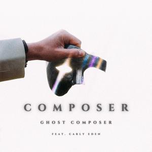 Composer (feat. Carly Eden)