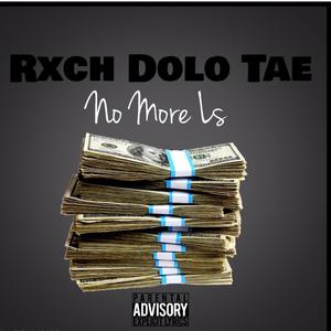 No More Ls (feat. Dolo Tae)