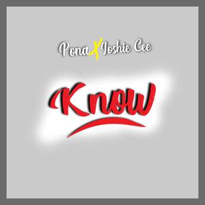 know (feat. Joshie Cee)