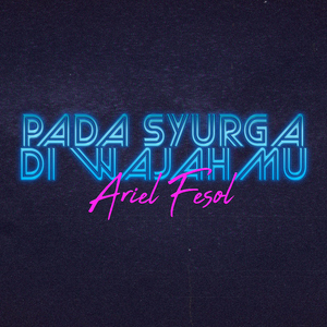 Pada Syurga Di Wajahmu (Piano)