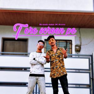 Tere Screen Pe
