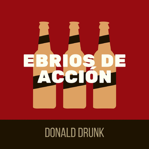 Ebrios de Acción