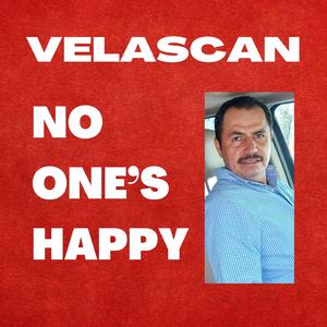 No One's Happy