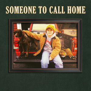Someone to Call Home