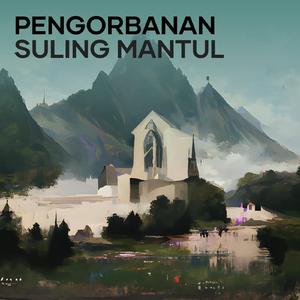 Pengorbanan Suling Mantul