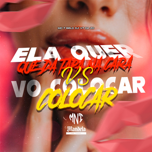 Ela Quer Que da Tapa na Cara Vs Vo Colocar Colocar