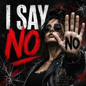 I Say No