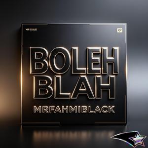 BOLEH BLAH