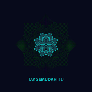 Tak Semudah Itu
