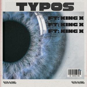 Typos (feat. Kingx)