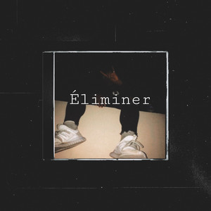 Éliminer