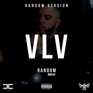 VLV (Random Version)