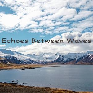 Echoes Between Waves