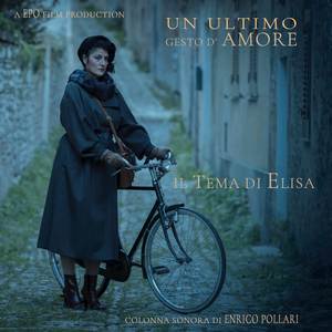 Tema di Elisa (colonna sonora del film " Un ultimo gesto d'Amore " regia di Enrico Pollari)