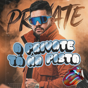 A Private Tá na Pista