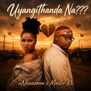 Uyangithanda Na?