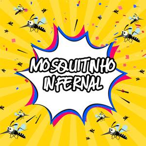 Mosquitinho Infernal