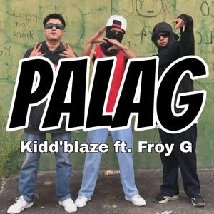 Palag (feat. Froy G)