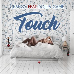 Touch (feat. Dolla Game)