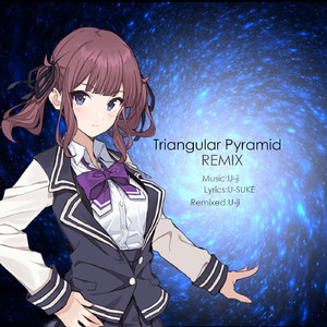 Triangular Pyramid REMIX (feat. 夏色花梨)