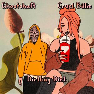 Dirtbag Diet (feat. Cruel Billie)