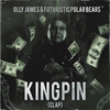 Olly James - Kingpin (Clap)