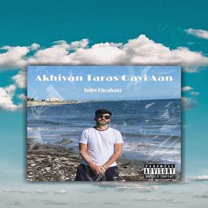 Akhyian Taras Gayi Aan