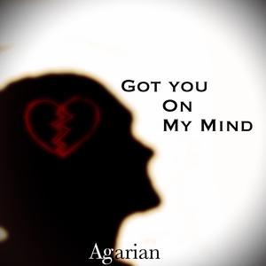 Got you on My Mind