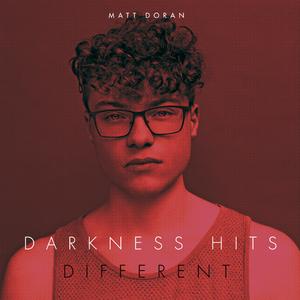 DARKNESS HITS DIFFERENT