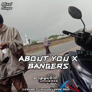 DJ ABOUT YOU X BANGERS