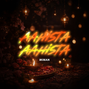 Aahista Aahista