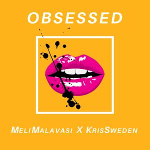 Obsessed (feat. Meli Malavasi)