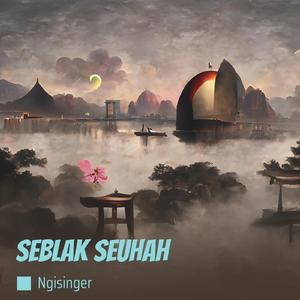 Seblak Seuhah (Cover)