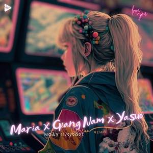 Maria x Giang Nam x Yasuo (Thereon Remix)