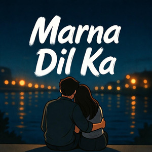 Marna Dil Ka