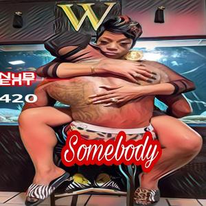 SOMEBODY