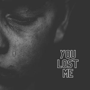 You Lost Me